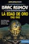 [Isaac Asimov Presents the Great SF Stories 04] • La Edad de Oro. 1942-1943